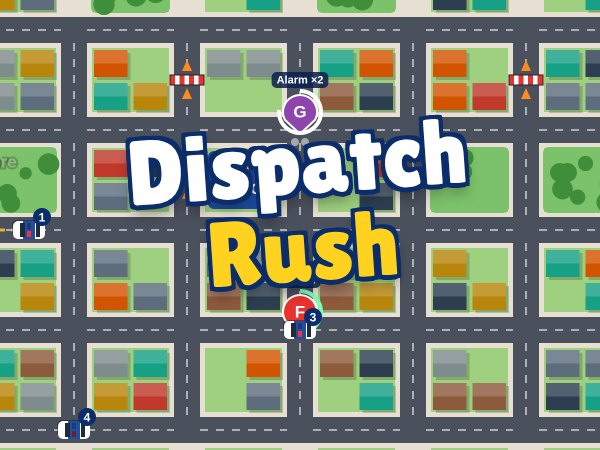 Dispatch Rush